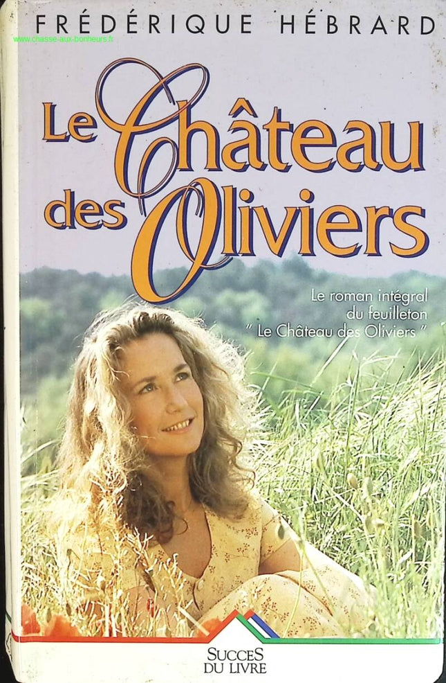 Das Schloss der Olivenbäume – Frédérique Hébrard – Buch