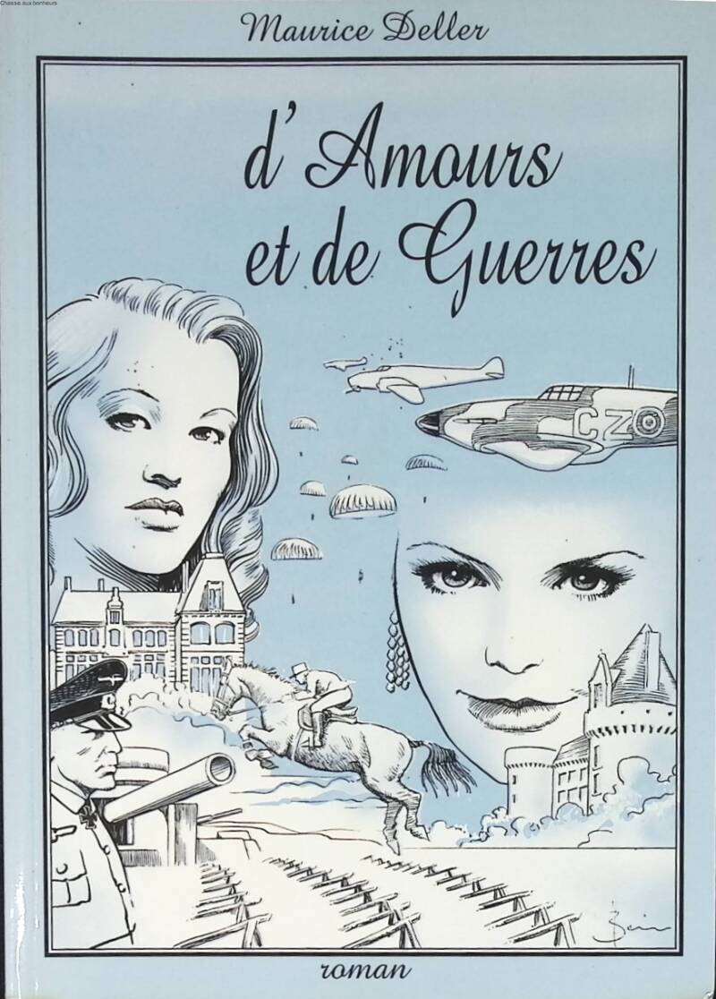 D'amours et de guerres + signature dédicace - Maurice Deller - 1998 - livre