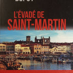 L'Évadé De Saint-Martin - Olivia Dupuy - livre