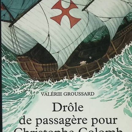 A strange passenger for Christopher Columbus - Groussard Valérie - 1992 - book
