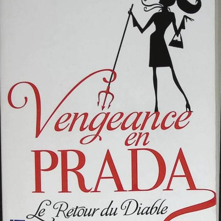 Vengeance En Prada - Le Retour Du Diable - Lauren Weisberger - 2015 - livre
