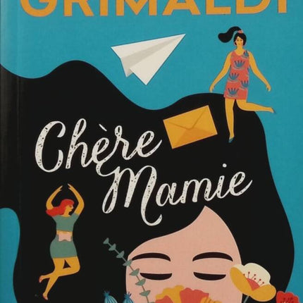 Chère Mamie – Virginie Grimaldi – roman feel good occasion humour familial lettres touchantes - livre
