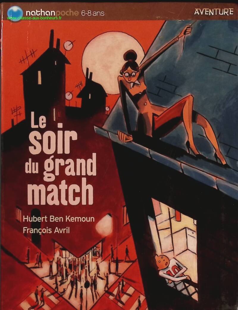 The evening of the big match - Hubert Ben Kemoun, François Avril - book