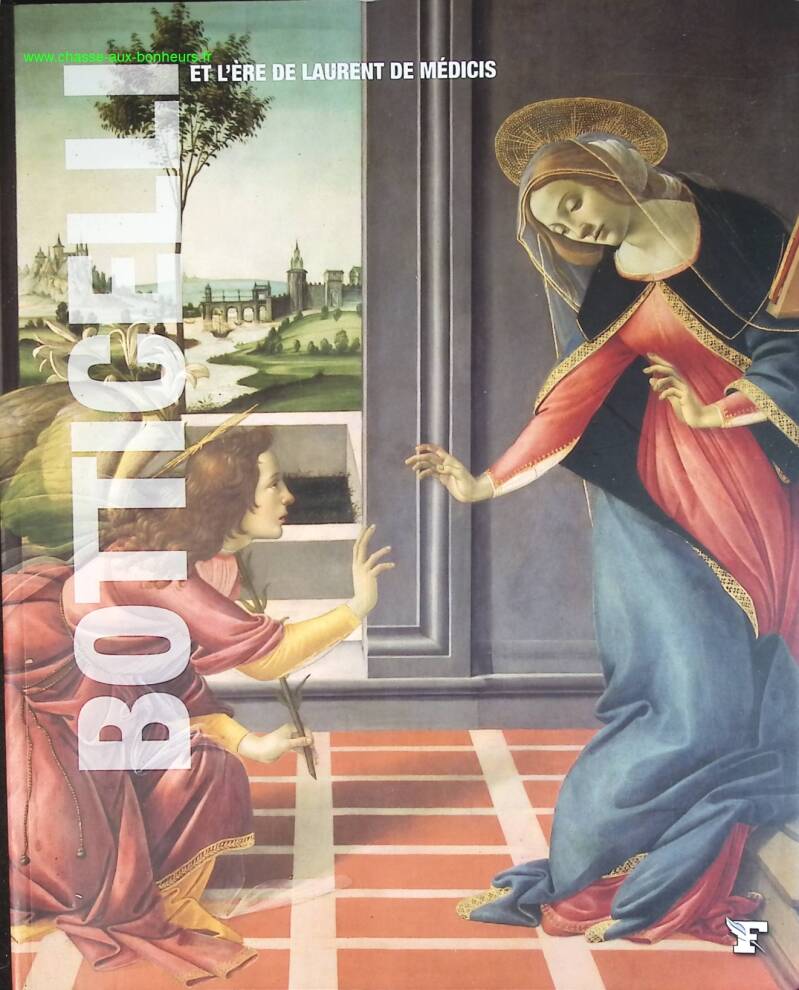 Botticelli et l'ère de Laurent de Médicis - Les grands maîtres de l'art - livre