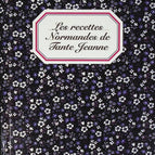 Aunt Jeanne's Norman Recipes - Martine Nouet - book