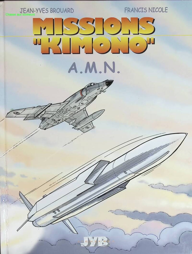 Kimono Missions Volume 7 - AMN - Jean-Yves Brouard Francis Nicole - 2008 - comic book