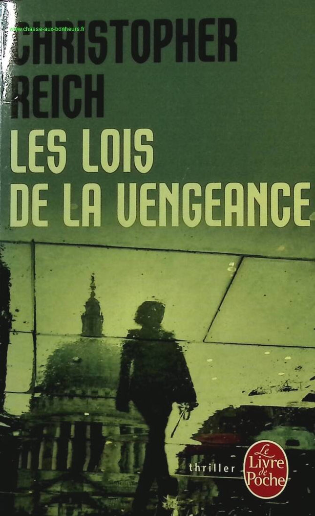 Les Lois de la vengeance - Christopher Reich - Livre