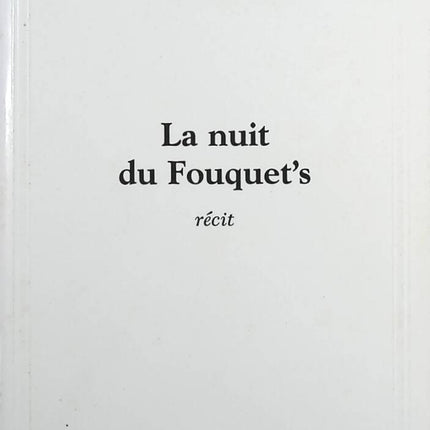 La nuit du Fouquet's - Ariane Chemin, Judith Perrignon - livre