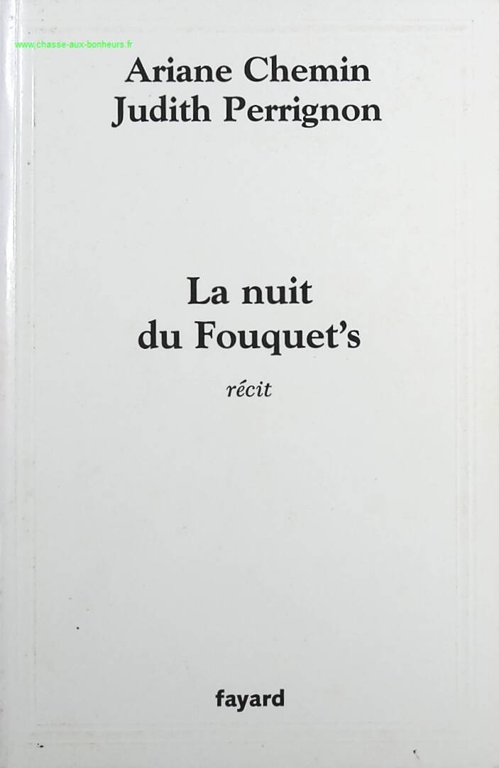 The Night at Fouquet's - Ariane Chemin, Judith Perrignon - book