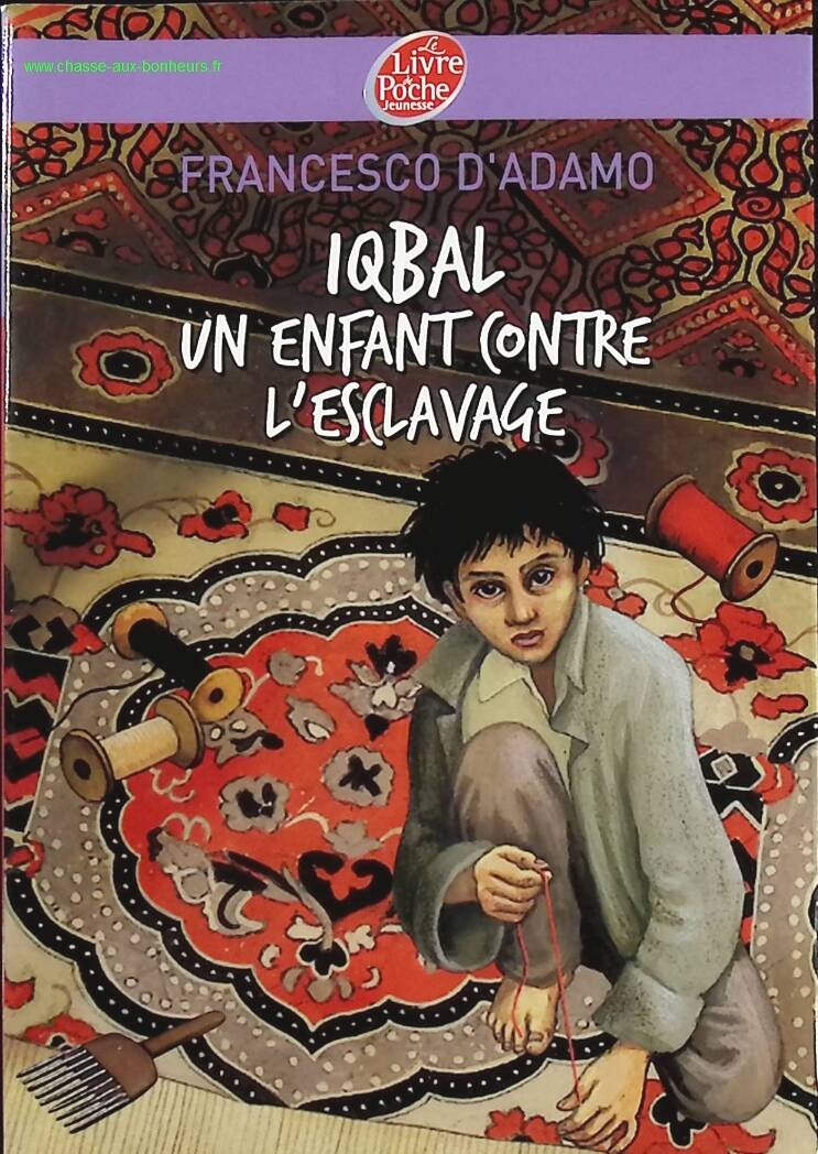 Iqbal, a child against slavery - Francesco d'Adamo - Book