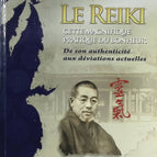 Reiki, this magnificent practice of happiness - From its authenticity to current deviations - Christian Mortier - book