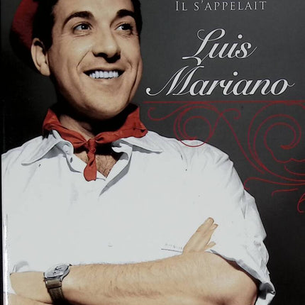 Sein Name war Luis Mariano - Claude Dufresne - 2007 - Buch