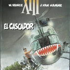 XIII, Band 10 - El Cascador - William Vance Jean Van Hamme - 2005 - Comic