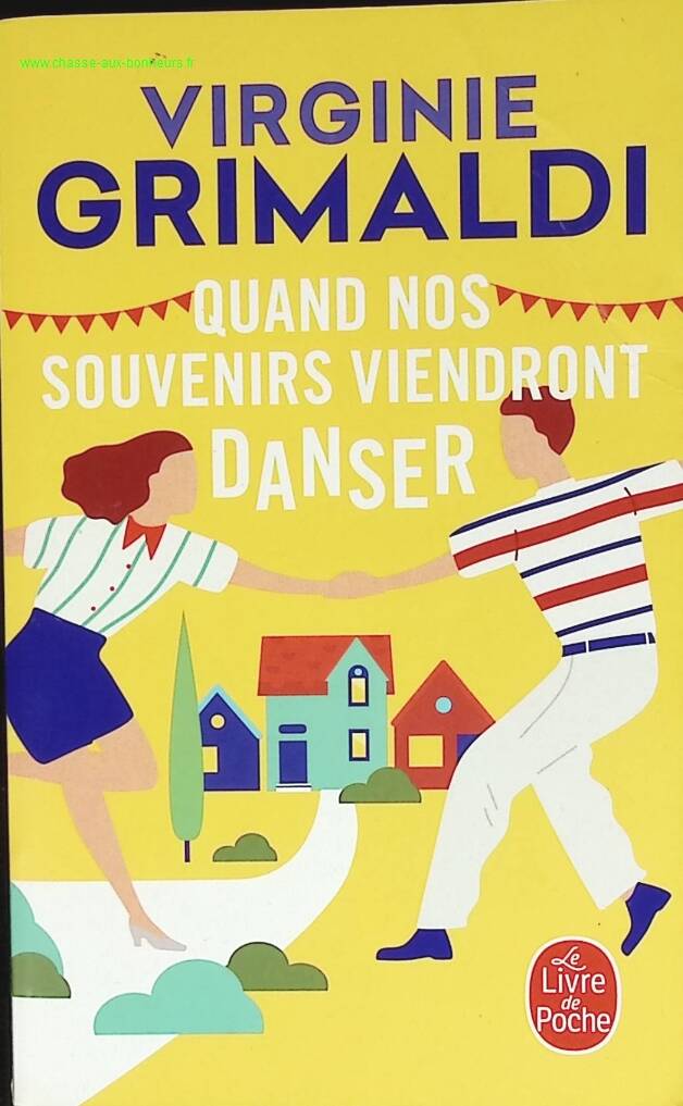 Quand nos souvenirs viendront danser Virginie Grimaldi livre occasion – roman contemporain émotions famille amour nostalgie réflexion - livre