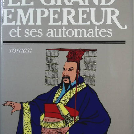 The Great Emperor and his Automatons - Jean Lévi - Book