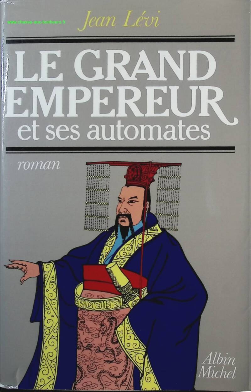 The Great Emperor and his Automatons - Jean Lévi - Book