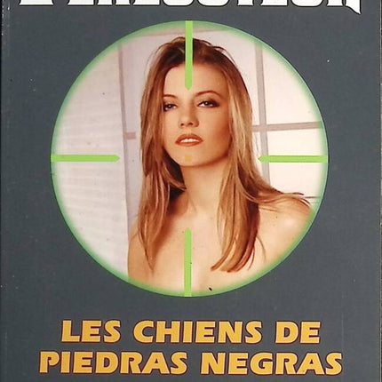 Die Hunde von Piedras Negras – Der Henker Gérard De Villers – Don Pendleton – Buch