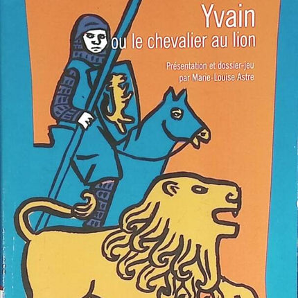 Yvain or the Knight of the Lion - Chrétien de Troyes - book