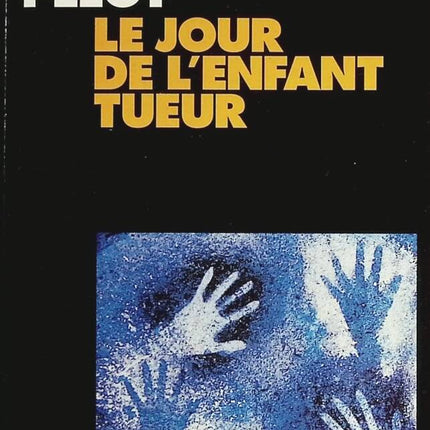 The Day of the Killer Child - Pierre Pelot - book