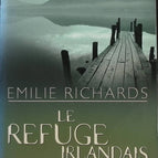 Le refuge irlandais - Emilie Richards - livre