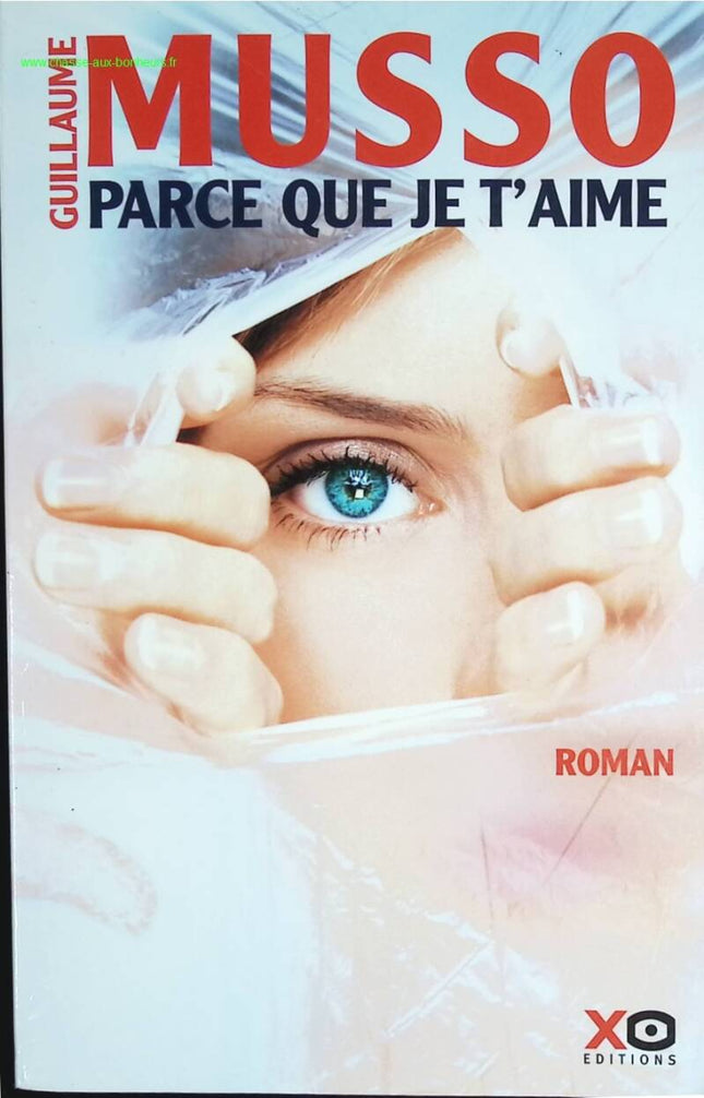 Parce que je t'aime - Guillaume Musso - livre