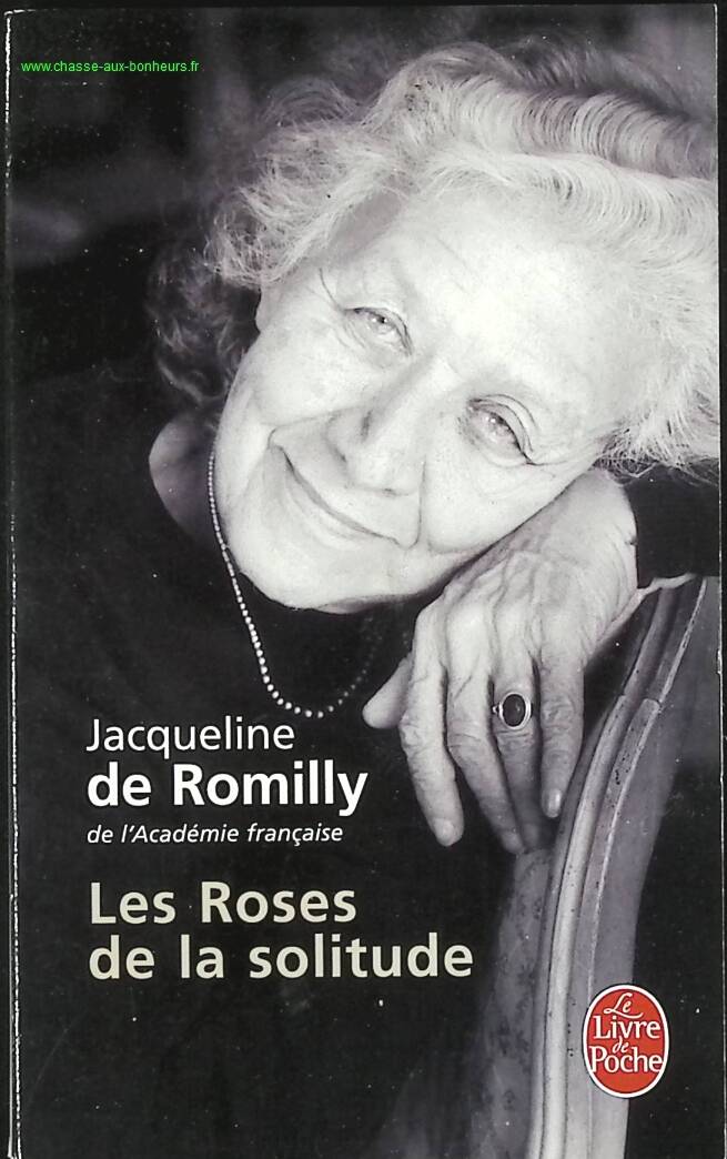 The Roses of Solitude - Jacqueline de Romilly - book