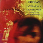 La Ville dont la cape est rouge - Asli Erdogan - Livre