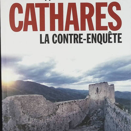 Cathares. La contre-enquête - Brenon Anne - livre
