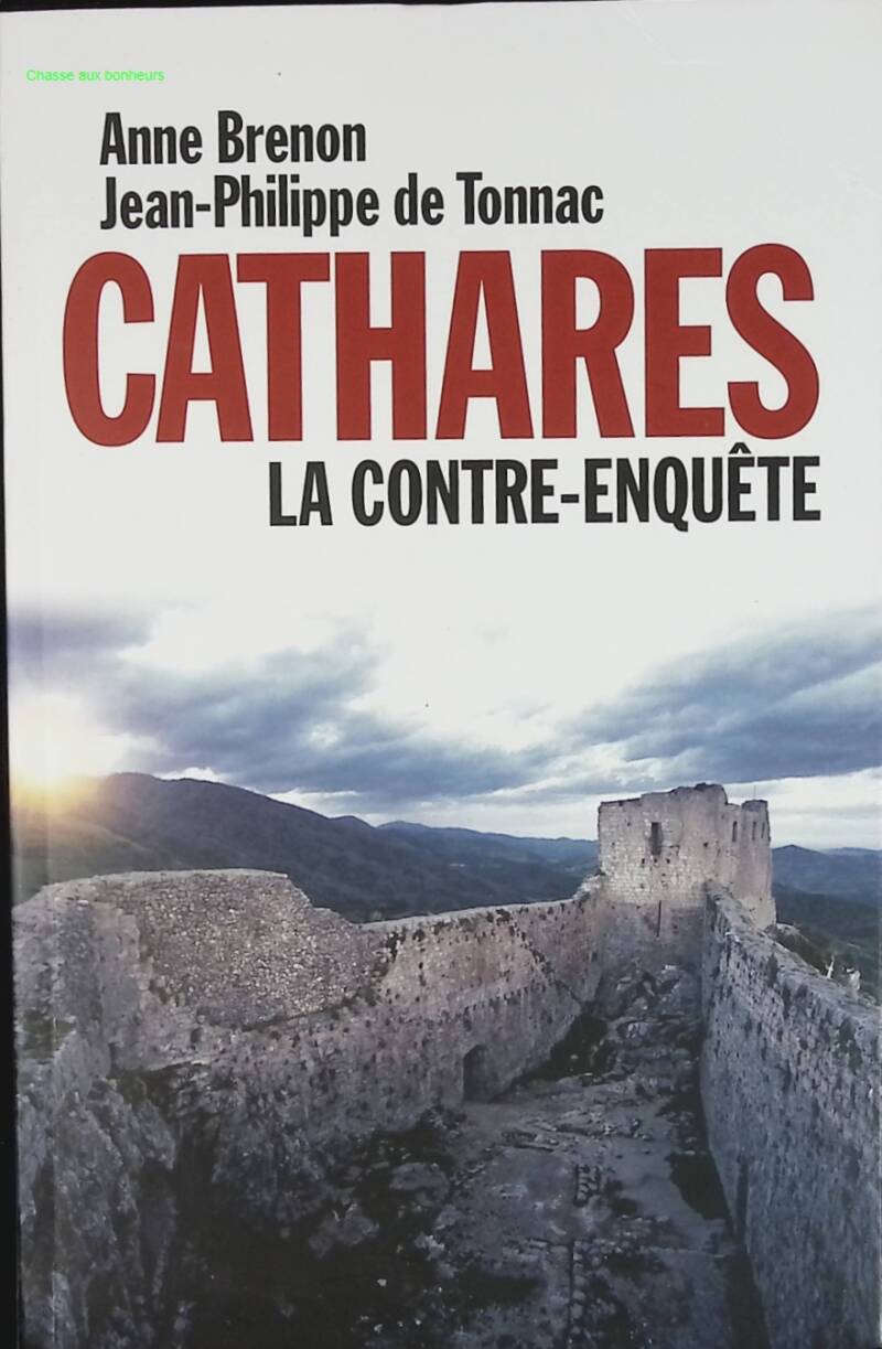 Cathares. La contre-enquête - Brenon Anne - livre