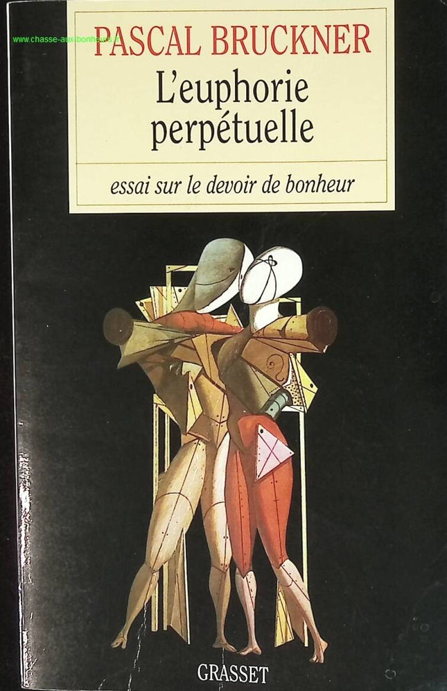 Perpetual Euphoria - Essay über die Pflicht des Glücks - Pascal Bruckner - Buch