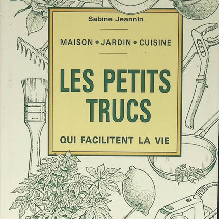 Les Petits Trucs Qui Facilitent La Vie - Sabine Jeannin - 2003 - livre