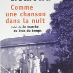Like a song in the night. Followed by I walk in the arm of time - Alain Rémond - 2007 - book