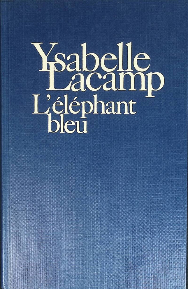 The Blue Elephant - Ysabelle Lacamp - 1990 - book