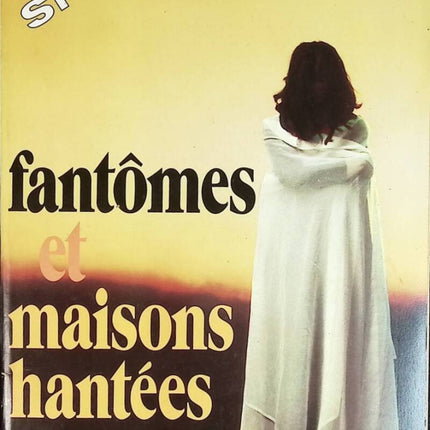 Fantômes et maisons hantées - Historia - livre