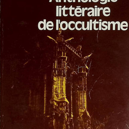 Literary Anthology of Occultism - Kanters Robert Amadou Robert - 1975 - book