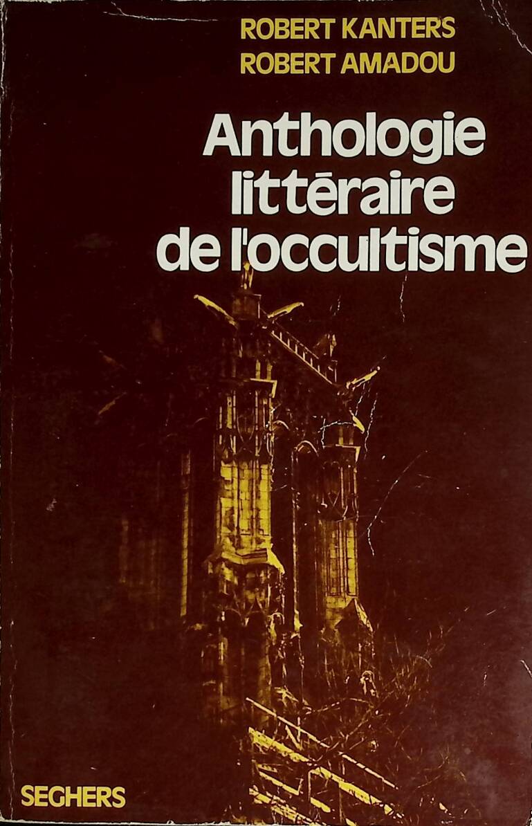 Literary Anthology of Occultism - Kanters Robert Amadou Robert - 1975 - book