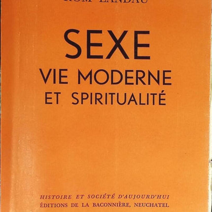 Sexe vie moderne et spiritualité - Rom Landau - livre