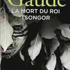 Der Tod von König Tsongor - Laurent Gaudé - Buch