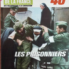 Les prisonniers - N° 124 - Le journal de la France les années 40 - Livre revue magazine