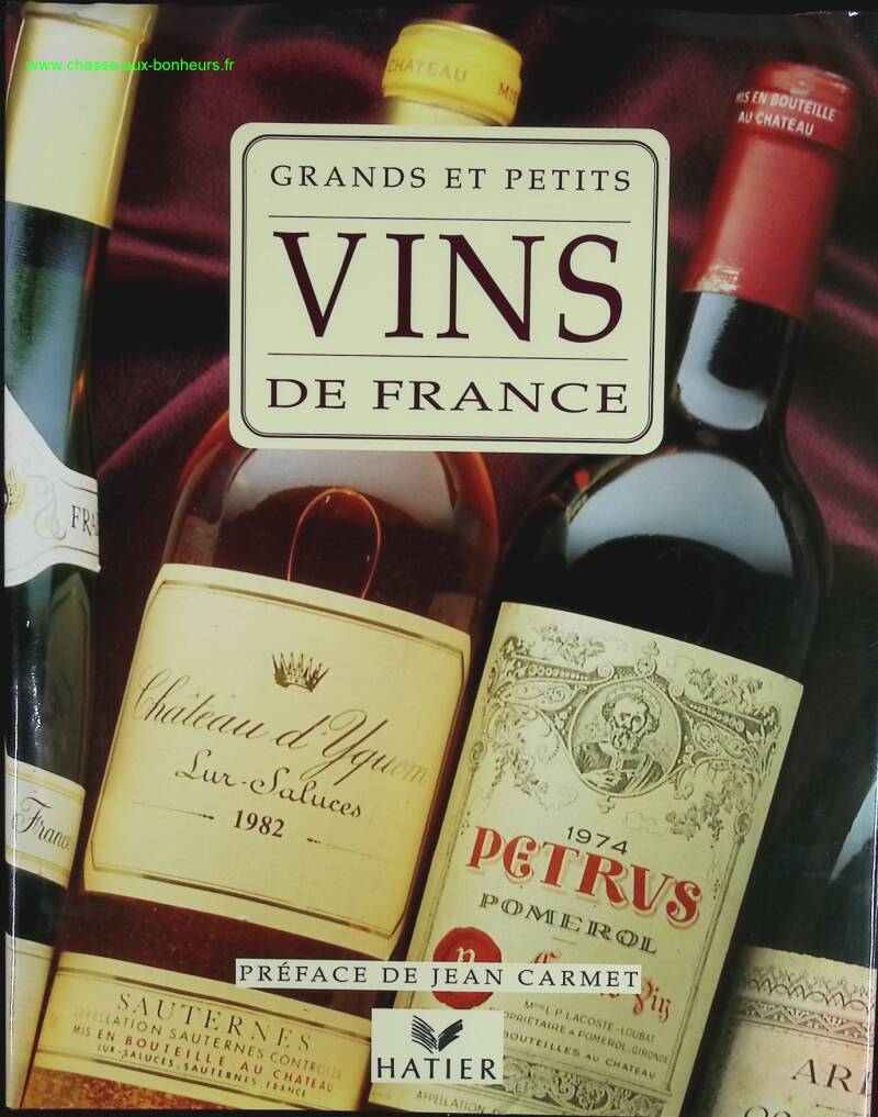 Grands et petits vins de France - Jean-Paul Paireault, F Collombet - livre