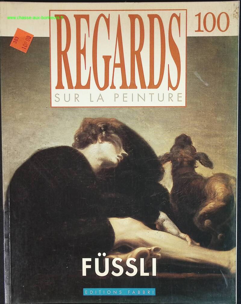 Füssli - Regards sur la peinture - n° 100 - revue magazine