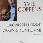Origins of Man, Origins of a Man - Yves Coppens - book