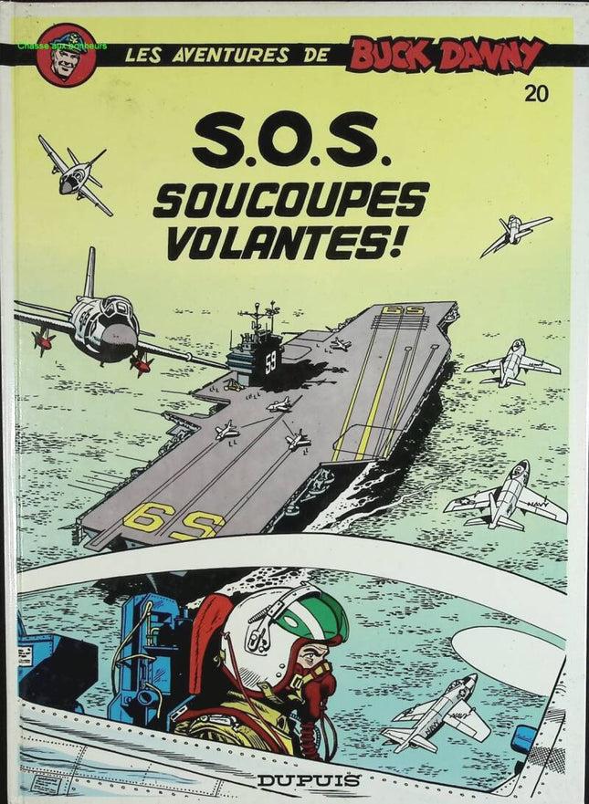 S.O.S. soucoupes volantes - Les Aventures De Buck Danny - Tome 20 - Jean-Michel Charlier - 1985 - livre BD