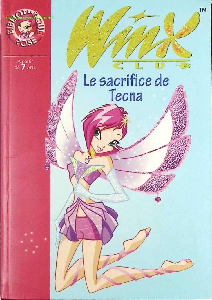 Winx Club Volume 21 - Tecna's Sacrifice - Pink Library - Sophie Marvaud - book