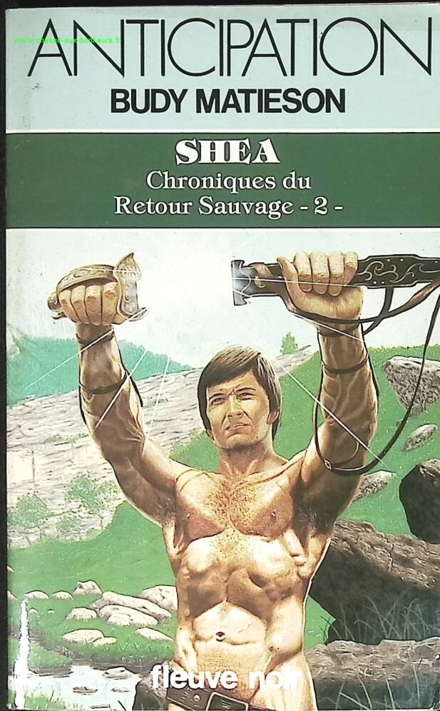 Shea Chroniques du retour sauvage n° 2 - Matieson Budy - livre anticipation