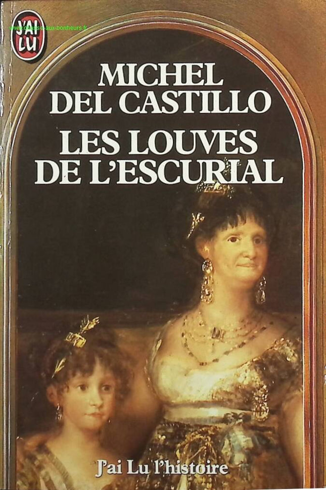 Les Louves de l'Escurial - Michel del Castillo - Livre