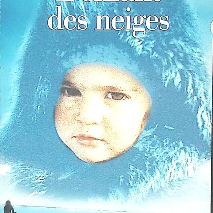 Das Schneekind - Illustrierte Ausgabe - Nicolas Vanier - 1997 - Buch