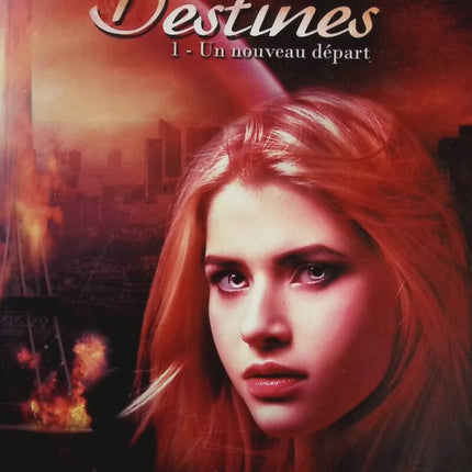 Destinés 1 Un nouveau départ - Lucie Barnasson - livre