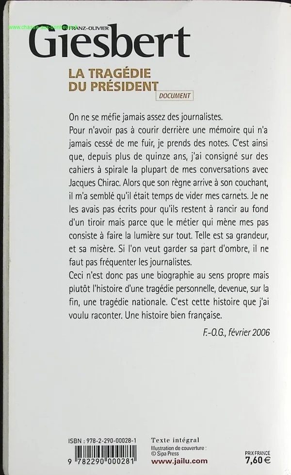 The Tragedy of the President - Scenes from Political Life 1986-2006 - Franz-Olivier Giesbert - book