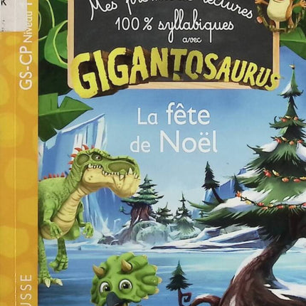 GIGANTOSAURUS 1st readings CP level 1 - The Christmas party - Aurélia Onyszko-Leclaire - book